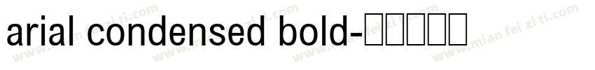 arial condensed bold字体转换